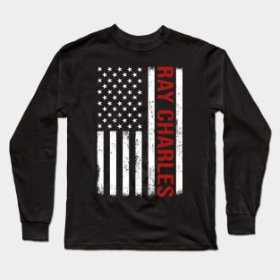 Graphic Ray Charles Proud Name US American Flag Birthday Gift Long Sleeve T-Shirt